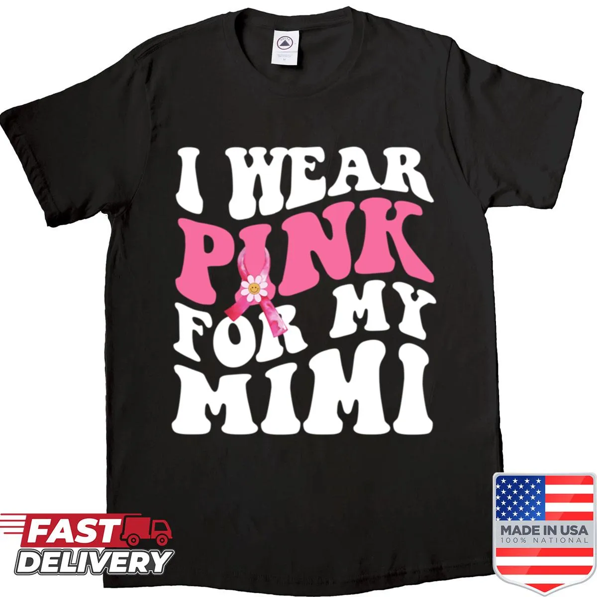 Sentimental shirt with 'Breast Cancer Awareness For My Mimi' in groovy typography
