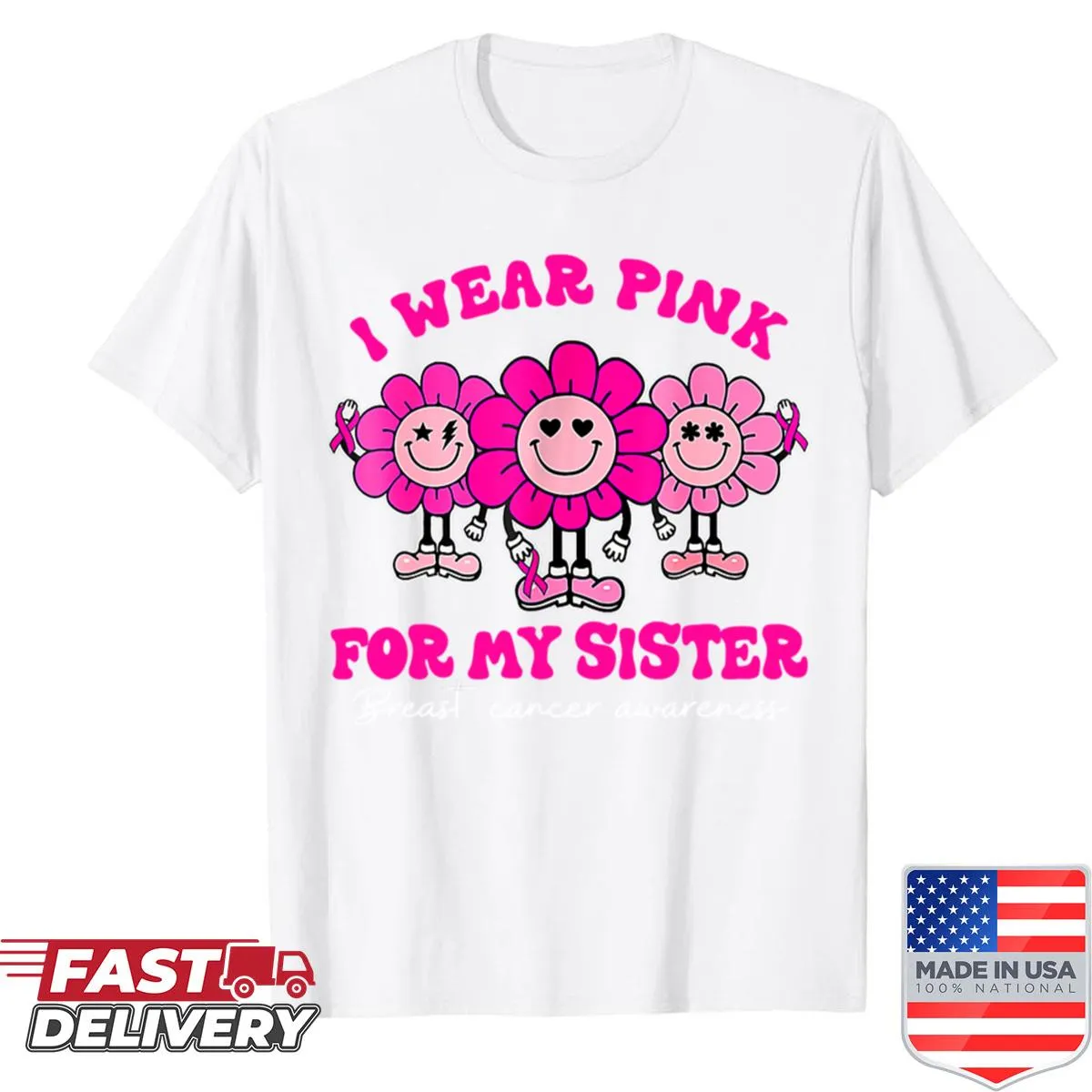 Text design saying 'I Wear Pink For Sister' on a playful shirt