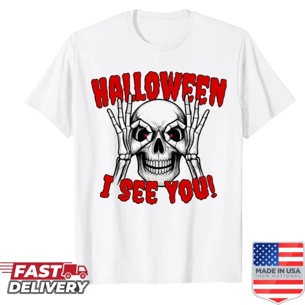 Skeleton design with 'I See You' text for Halloween fun