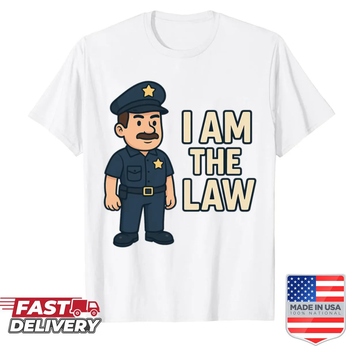 Cartoon police officer graphic with the text 'I Am The Law' on a shirt.