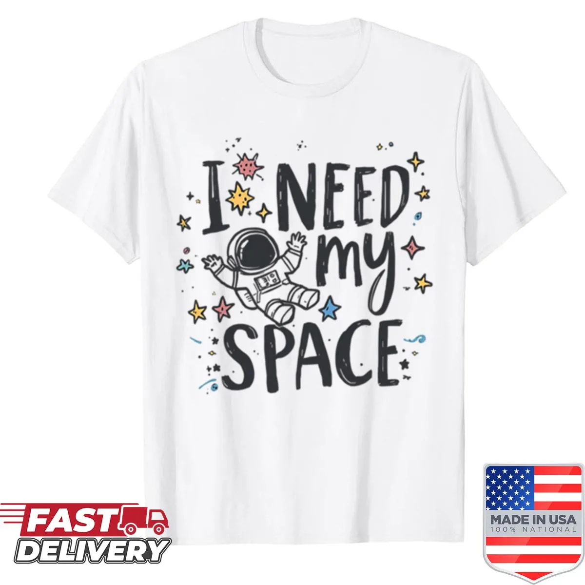 Whimsical astronaut design on a T-shirt demanding space.
