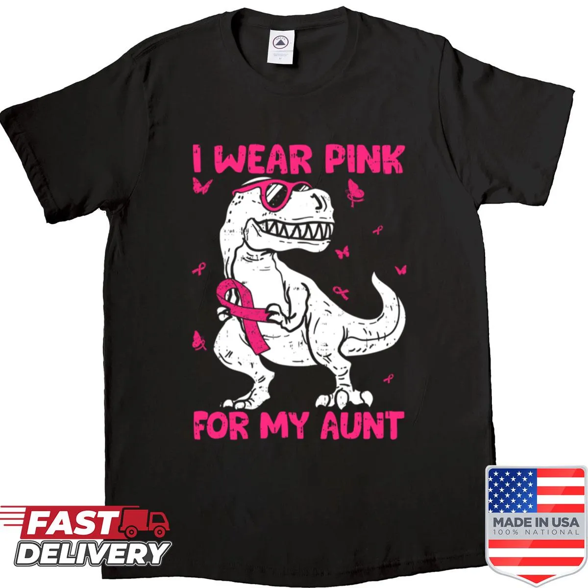 Sentimental shirt with the phrase 'I Wear Pink For My Aunt' in bold text.
