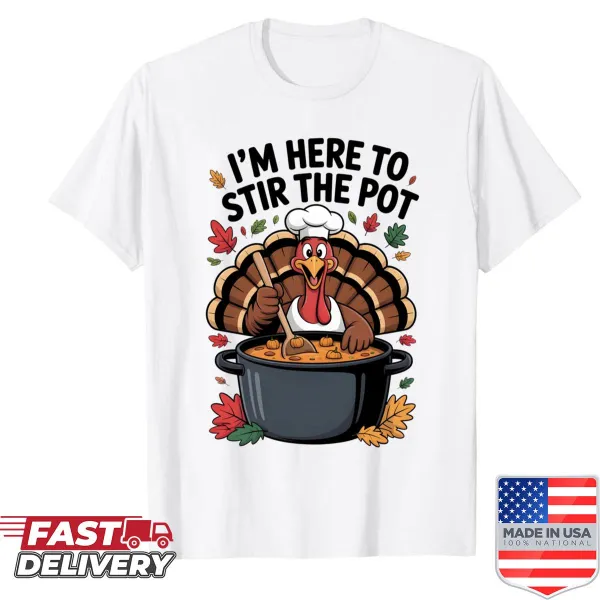 Funny cooking pun design saying 'I’m Here To Stir The Pot' on a t-shirt.