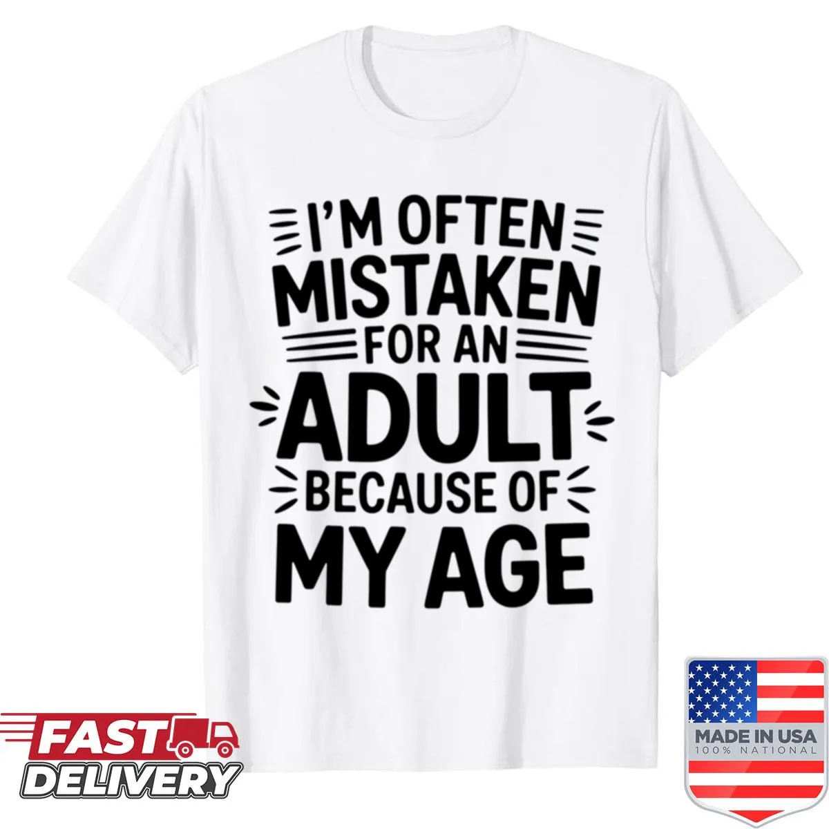 Witty T-shirt about being mistaken for an adult