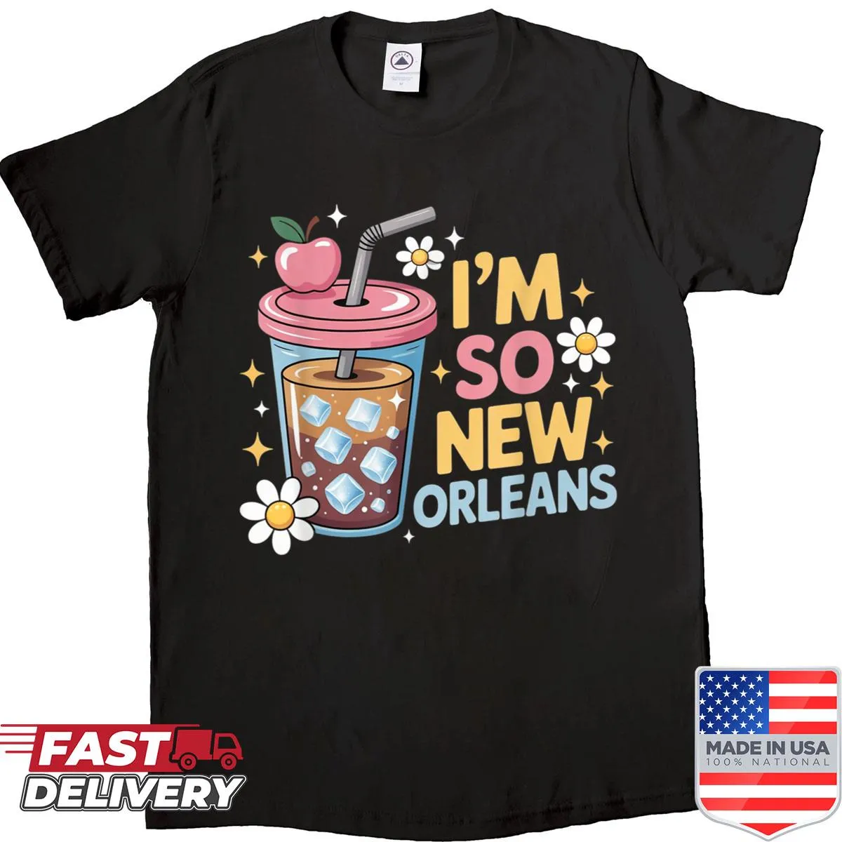 Text graphic proudly stating 'I'm So New Orleans' on a T-shirt