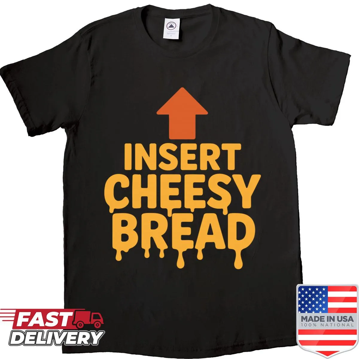 Funny shirt with cheesy bread saying for food lovers