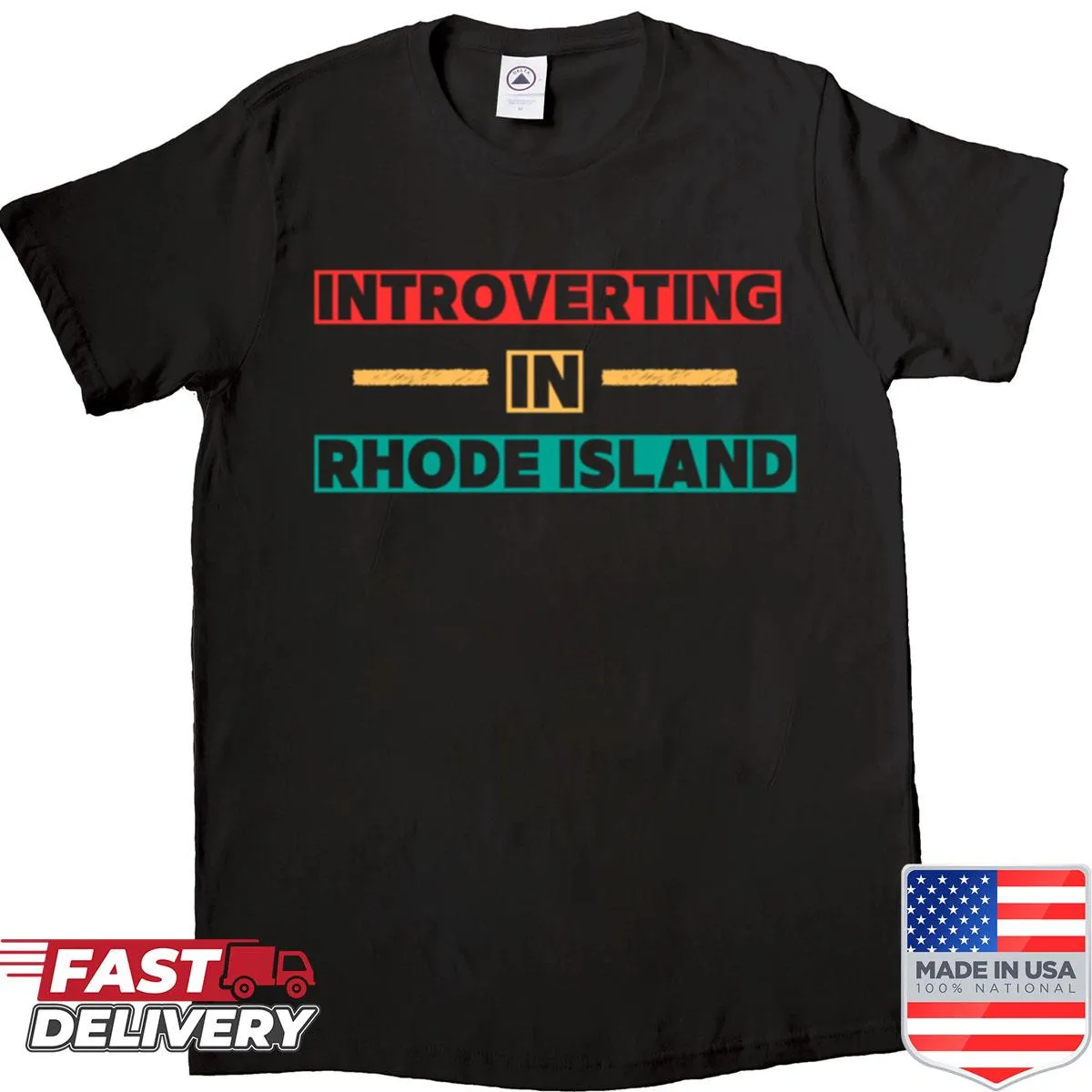 Text graphic T-shirt celebrating introversion in Rhode Island