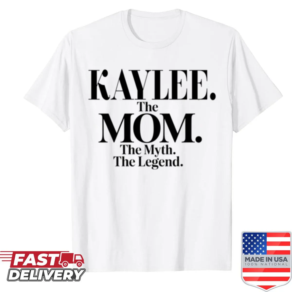Funny oversized t-shirt celebrating moms named Kaylee with humorous quote.