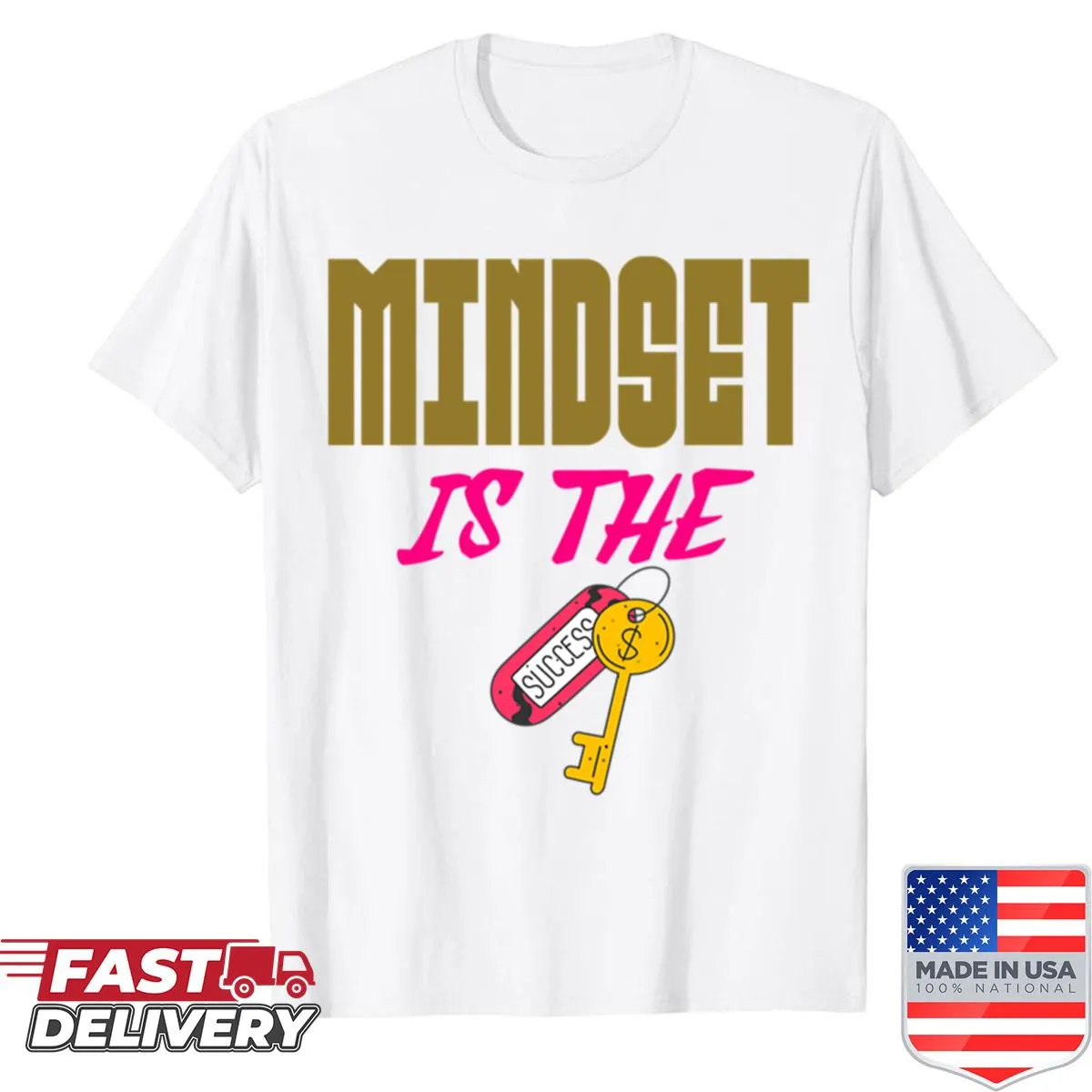 Inspirational shirt with motivational message about mindset and success