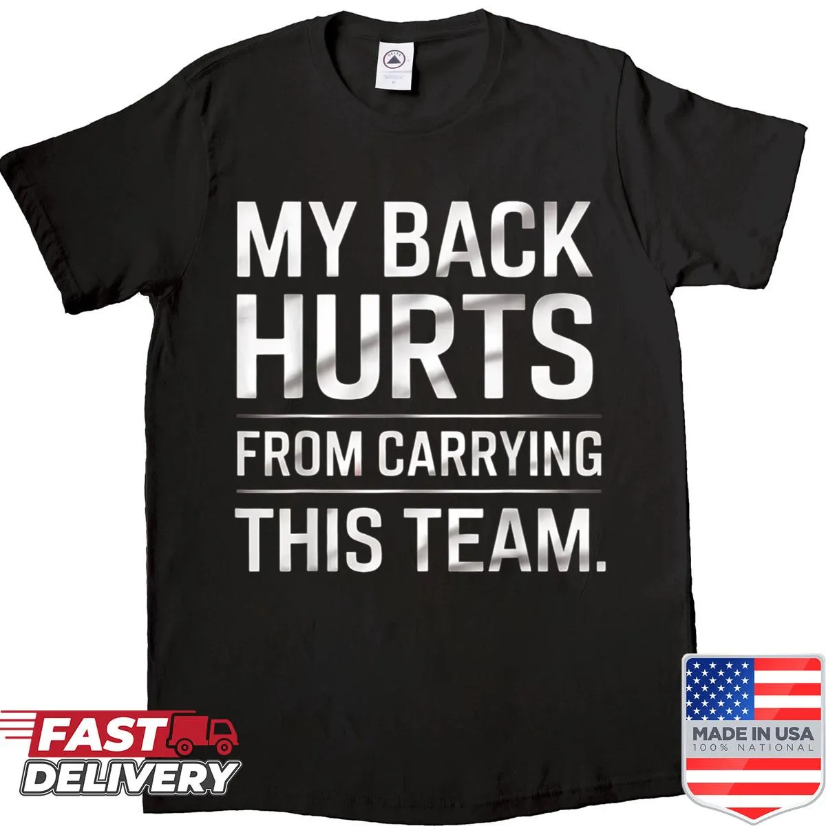 Funny gaming shirt that says 'My Back Hurts From Carrying This Team'