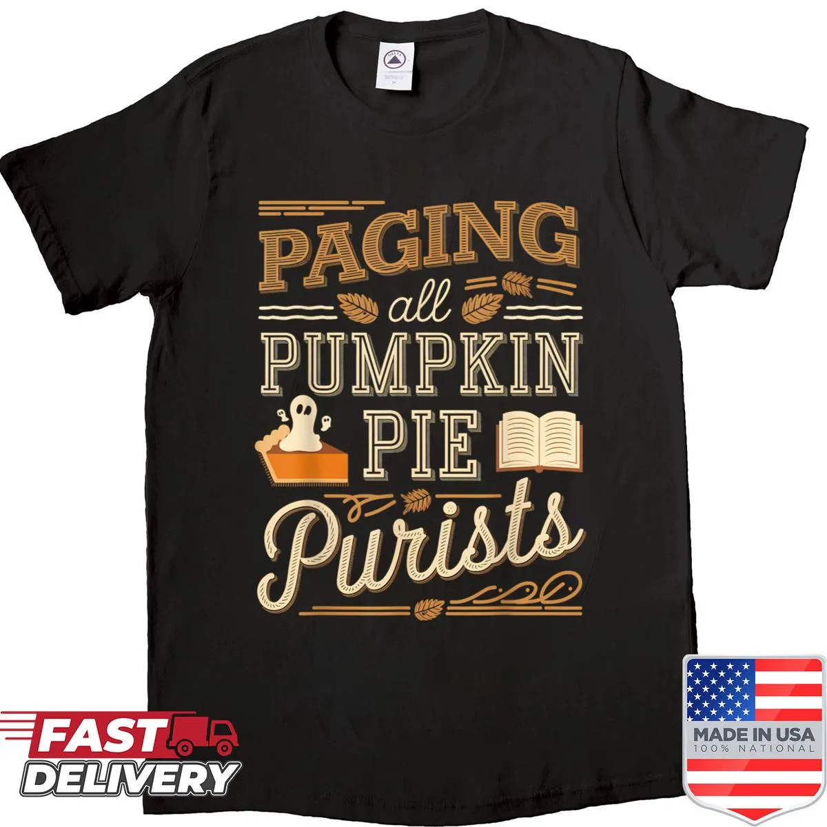 Funny Thanksgiving shirt with 'Paging All Pumpkin Pie Purists' text