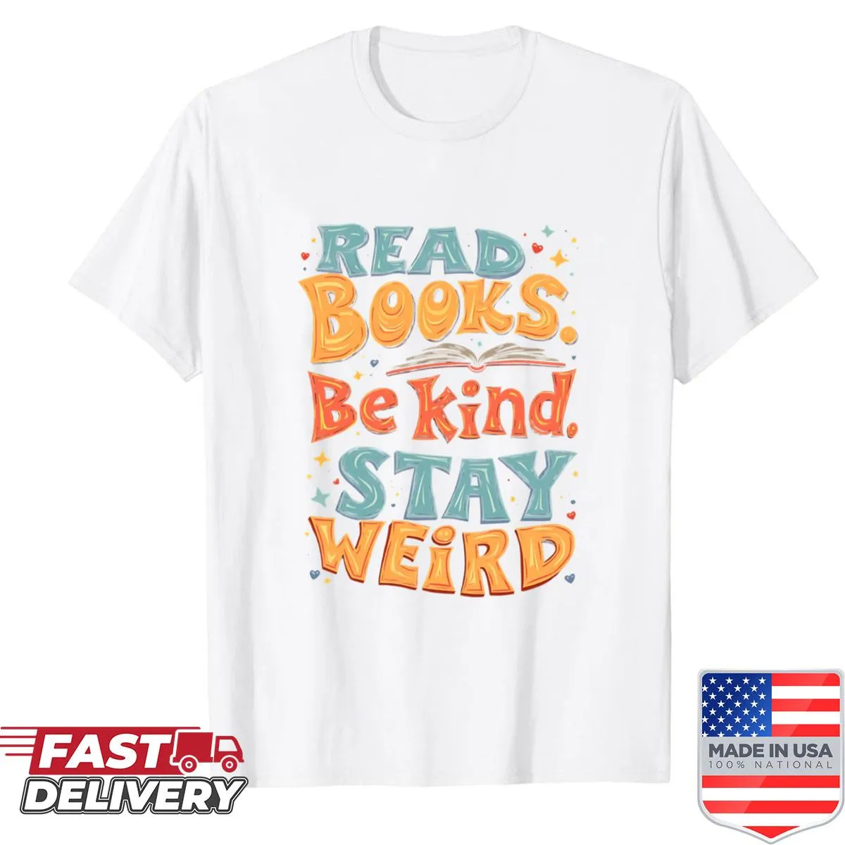 Inspirational bookworm quote on t-shirt encouraging kindness and individuality