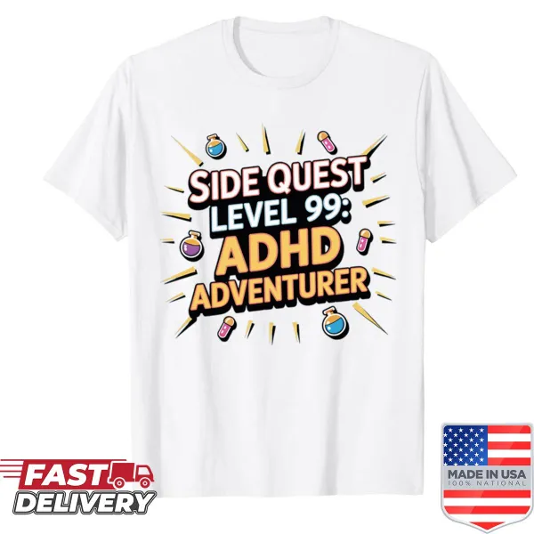 Funny gaming shirt with Side Quest Level 99 ADHD graphic