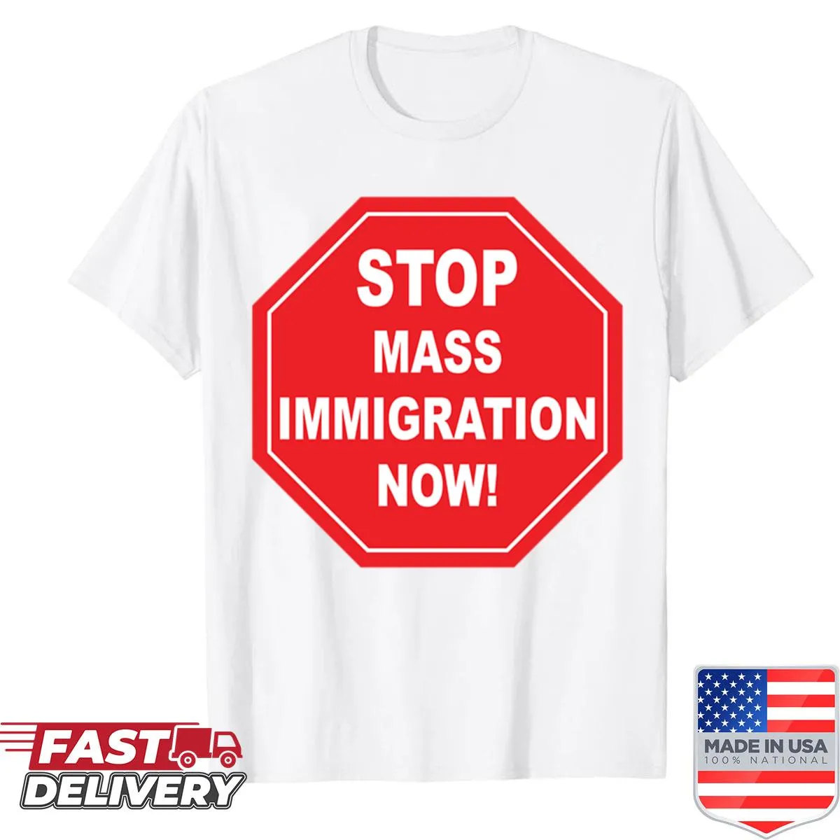 Shirt with the phrase Stop Mass Immigration Now