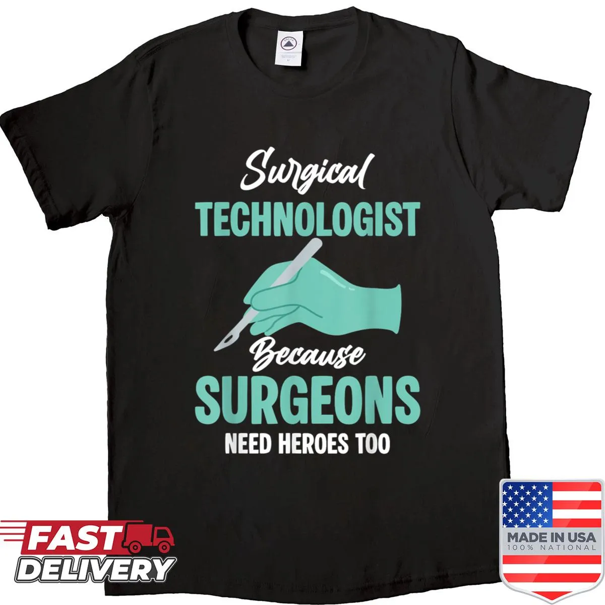 Proud shirt for surgical technologists with empowering text