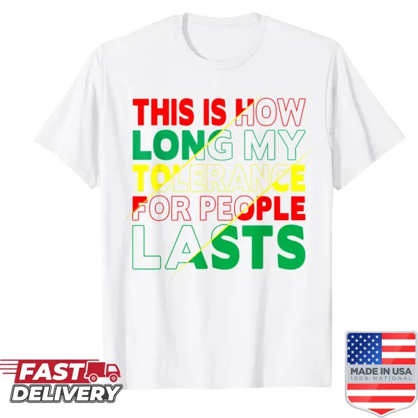 Sarcastic shirt about tolerance for people