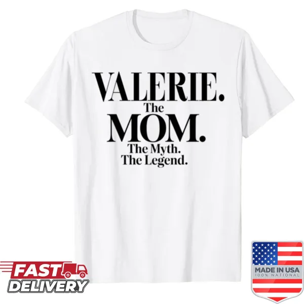 Funny mom quote shirt for Valerie with playful typography