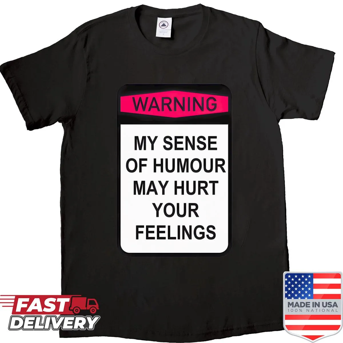 Humorous shirt with a bold warning text about humor that may offend.