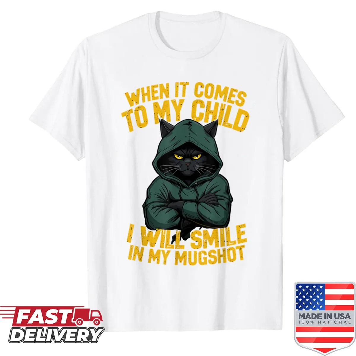 Shirt with humorous parenting quote about smiling in mugshot