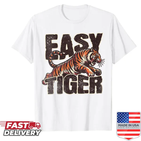 Playful T-shirt featuring the phrase 'Easy Tiger'
