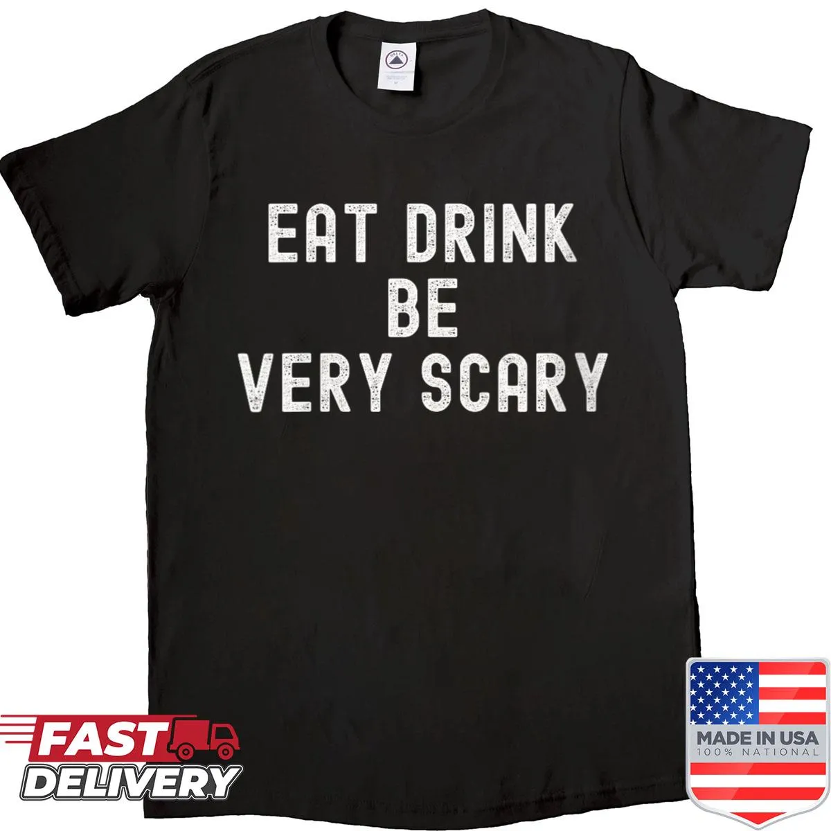 Funny Halloween shirt with playful 'Eat Drink Be Very Scary' text