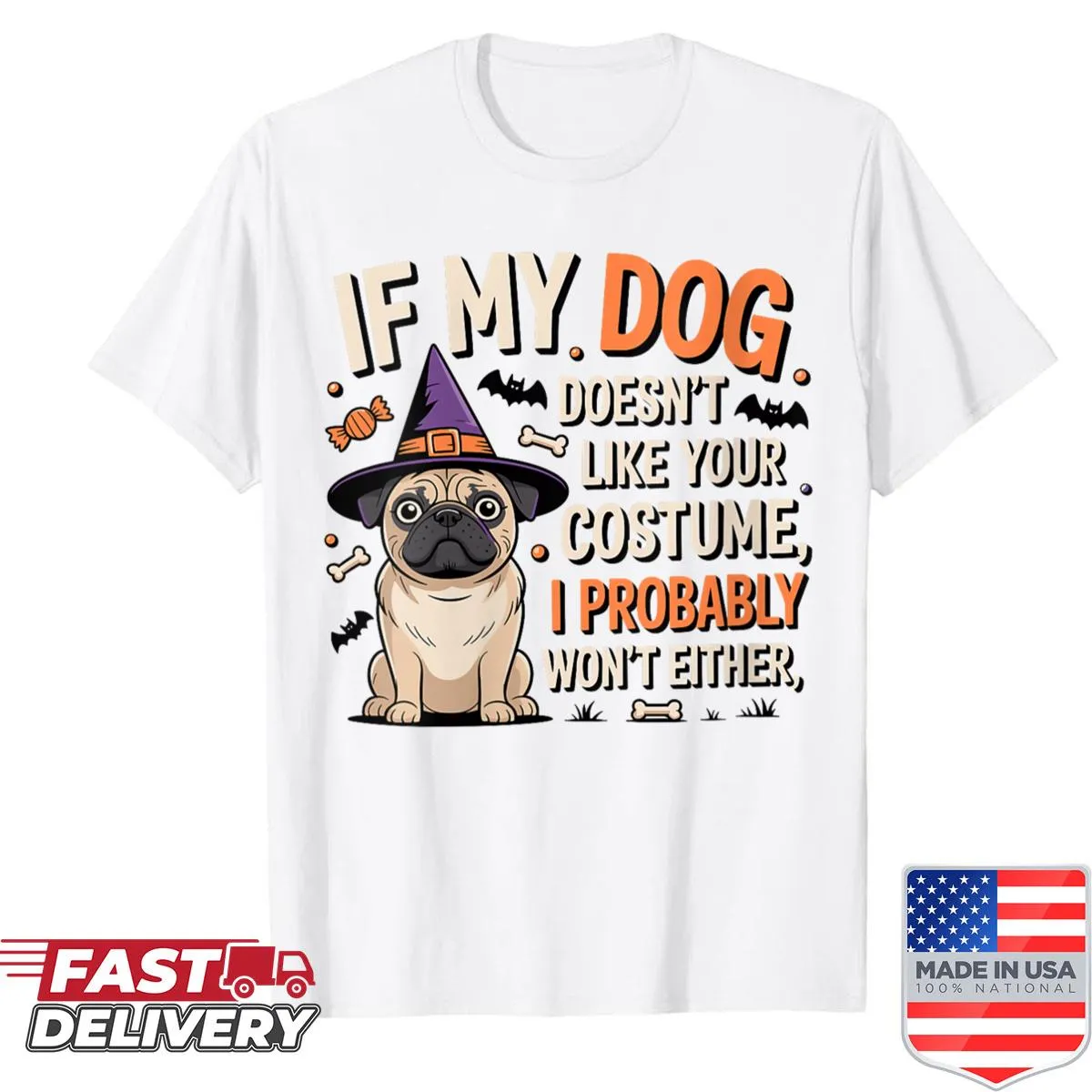 Humorous shirt about pet approval of costumes with a pug theme.