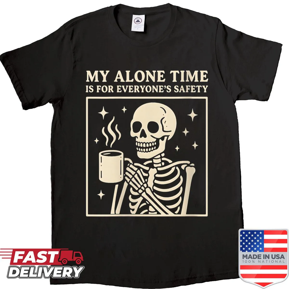 Skeleton graphic coffee shirt with humorous text about alone time
