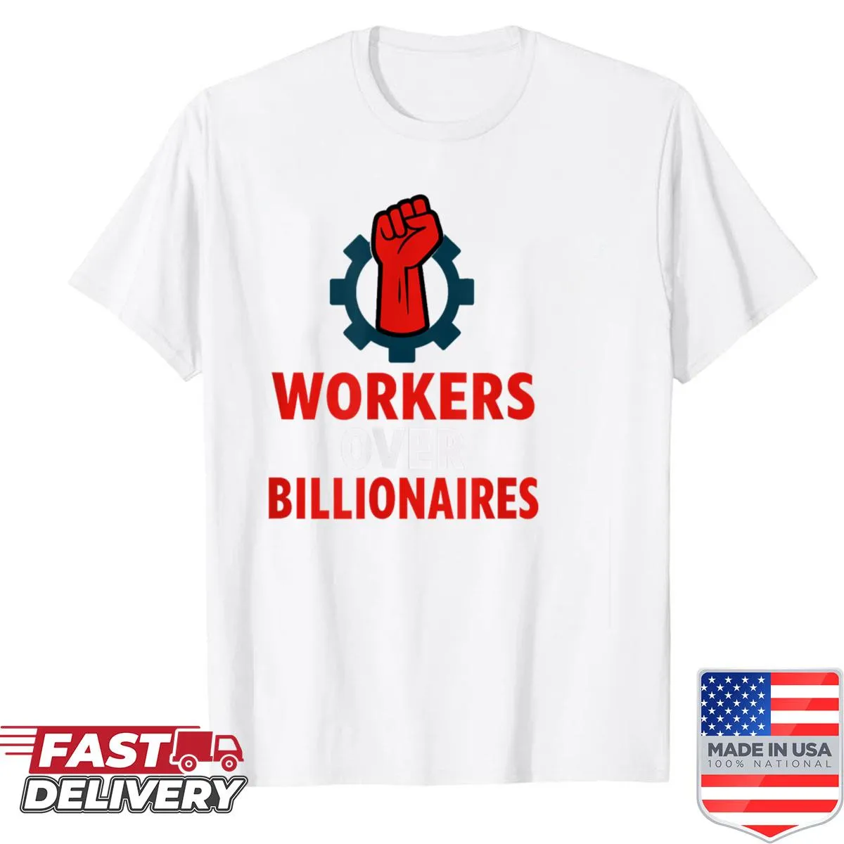 Protest graphic advocating for workers over billionaires on a shirt
