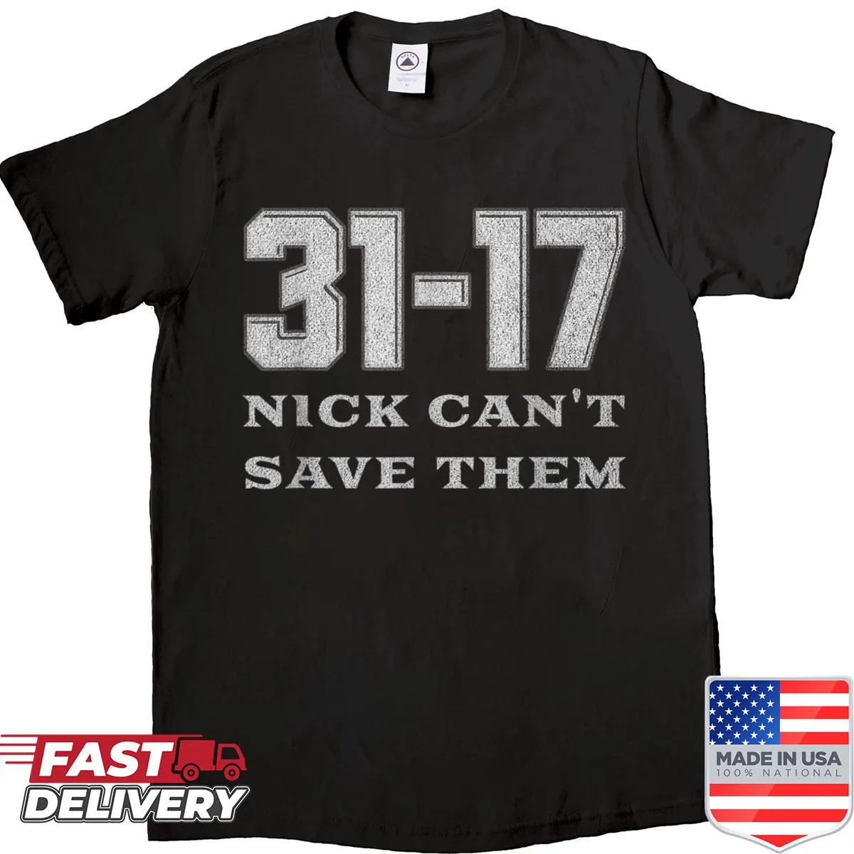Typographic shirt with bold text design: Cant Save Themnick 31-17