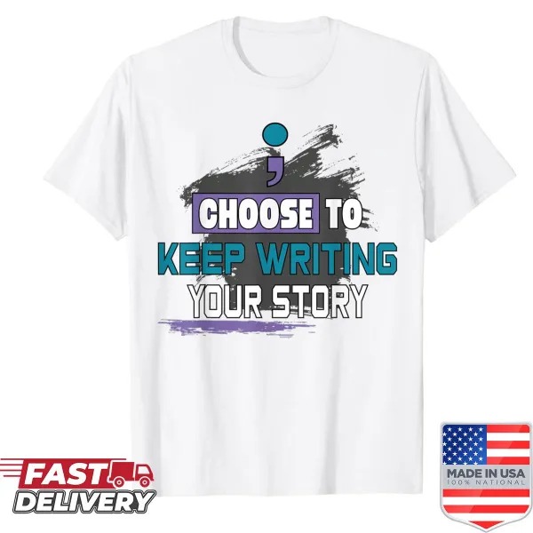 Inspirational shirt designed to motivate personal storytelling