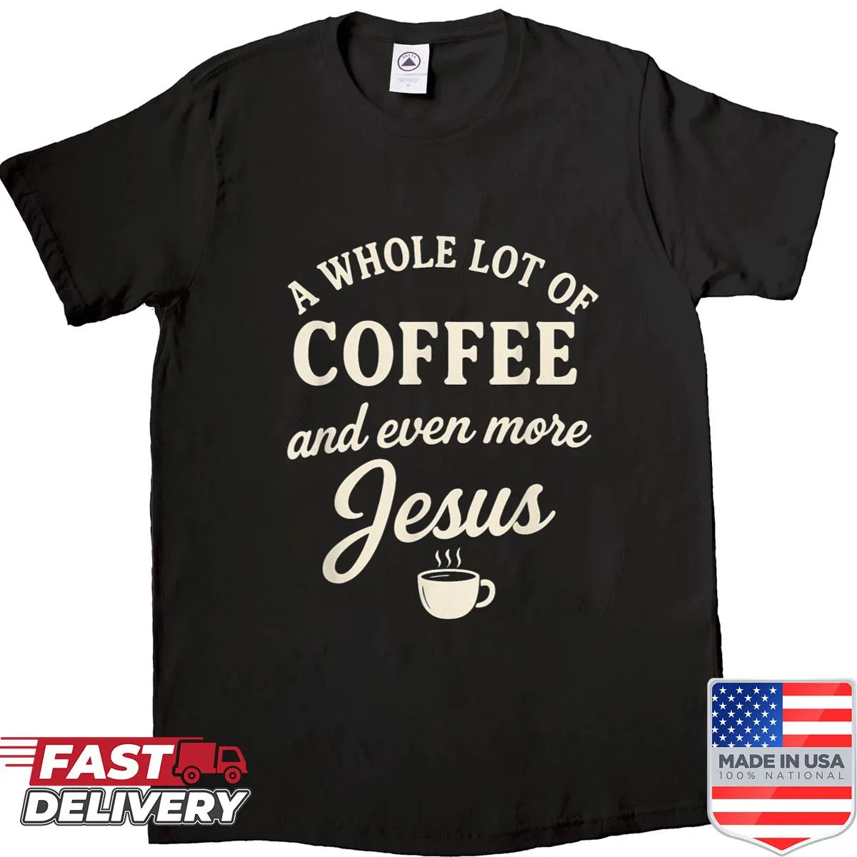 Funny shirt with Coffee Jesus quote in bold typography