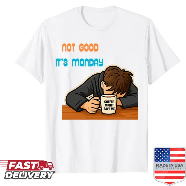 Typographic shirt with the phrase 'Coffee Might Save Me'