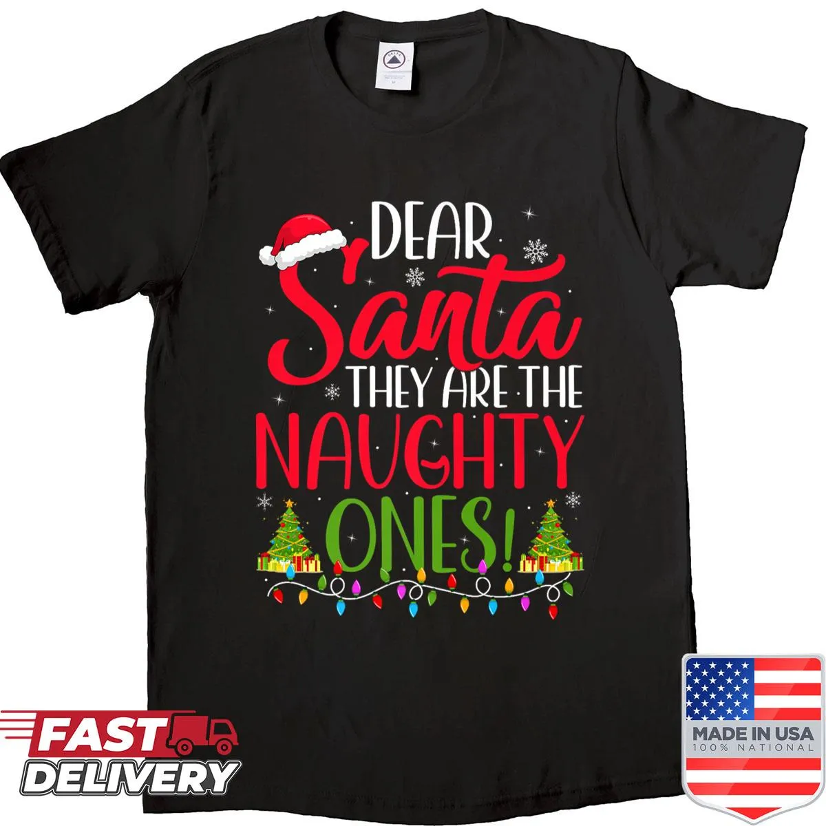 Christmas shirt with the phrase Dear Santa They Are The Naughty Ones