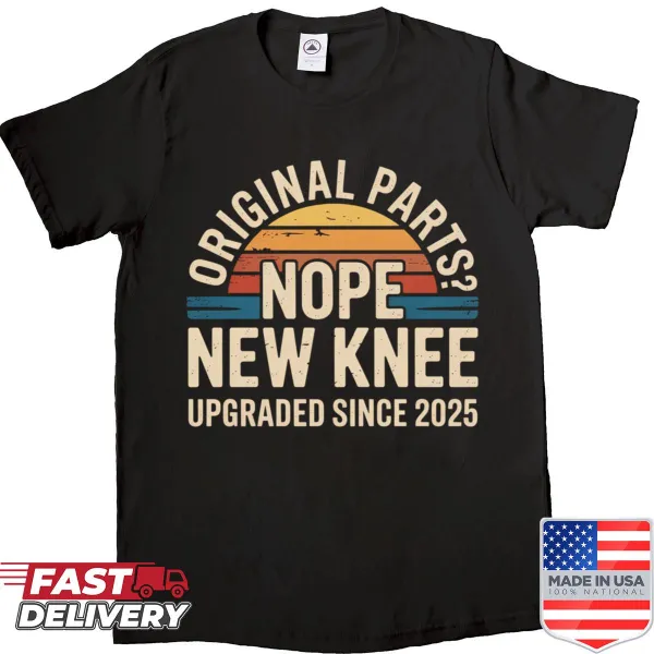 Funny shirt about knee replacement recovery with playful text.