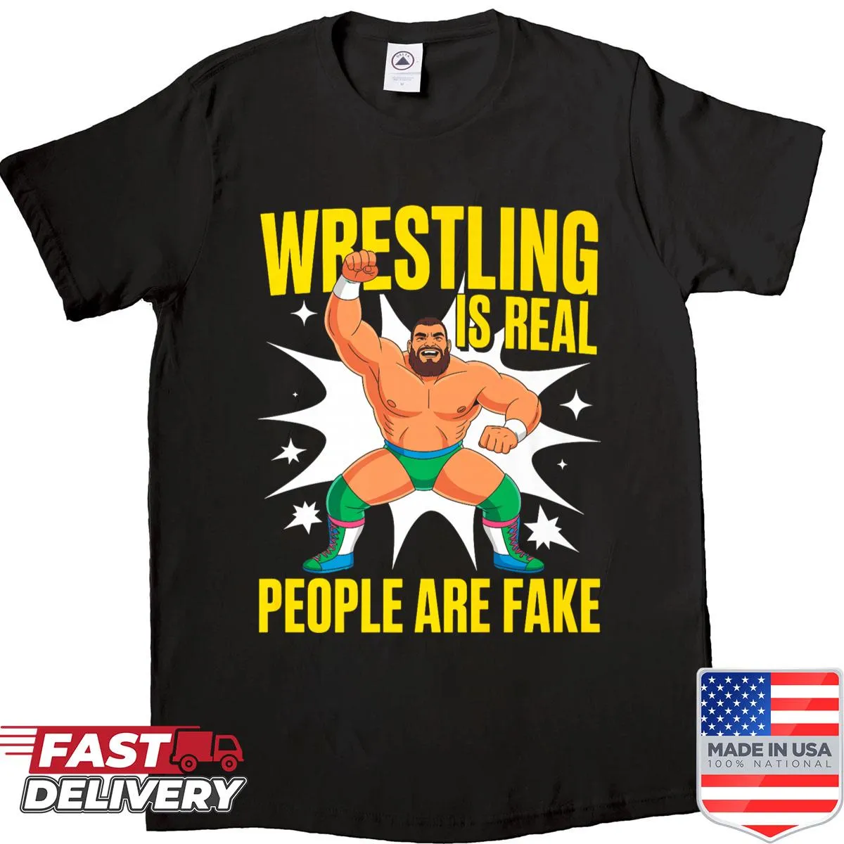 Shirt with 'Wrestling Is Real People Are Fake' humorous text