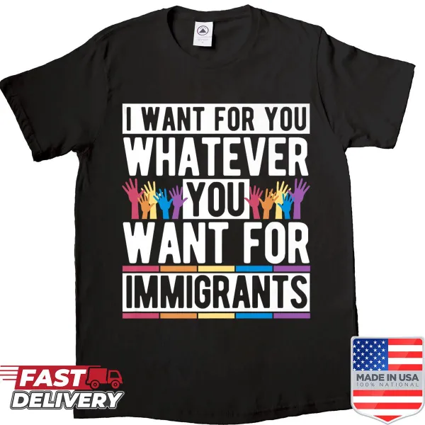 Inspirational shirt promoting empathy and support for immigrants.