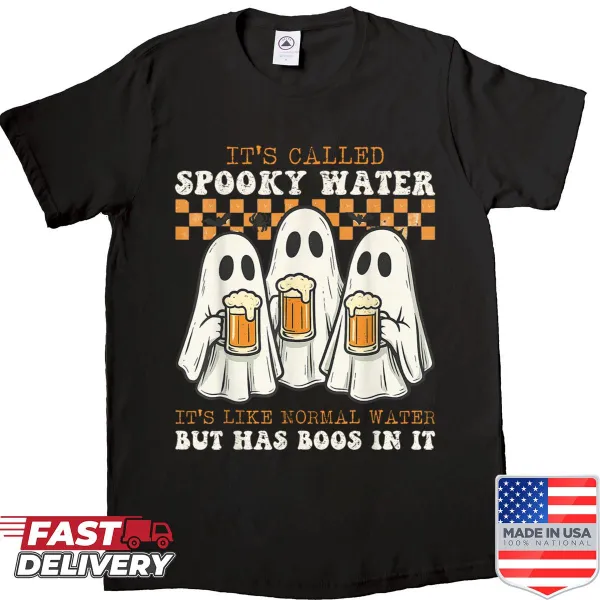 Funny Halloween shirt with spooky water quote and ghost design