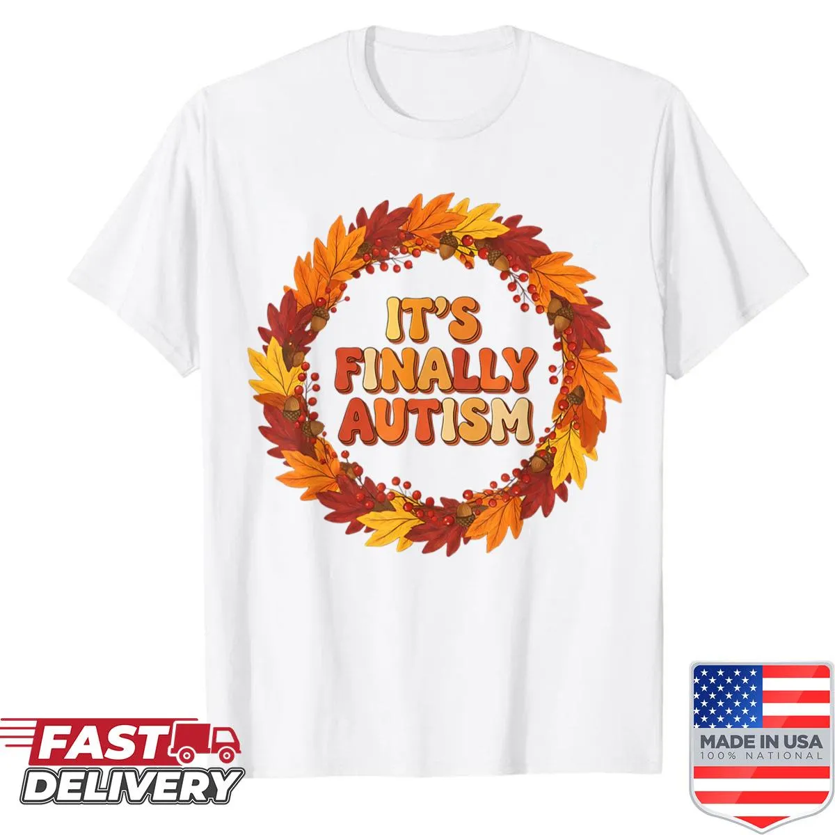 Autism awareness autumn shirt with a thoughtful message