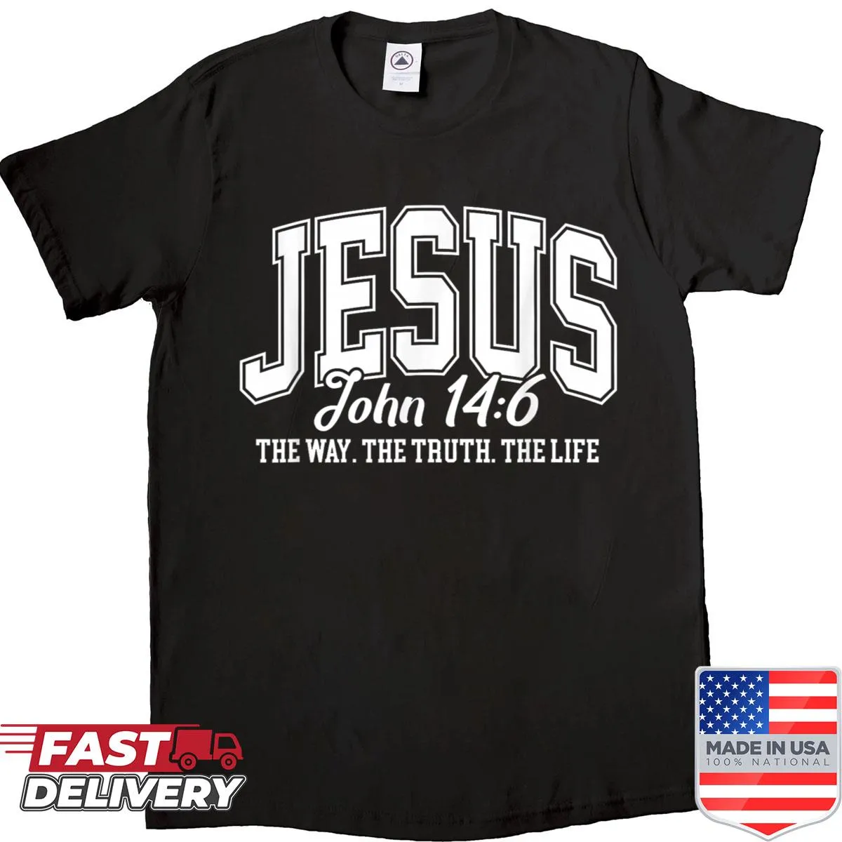 Jesus The Way Truth Life John 146 Bible Verse T-shirt with inspirational text