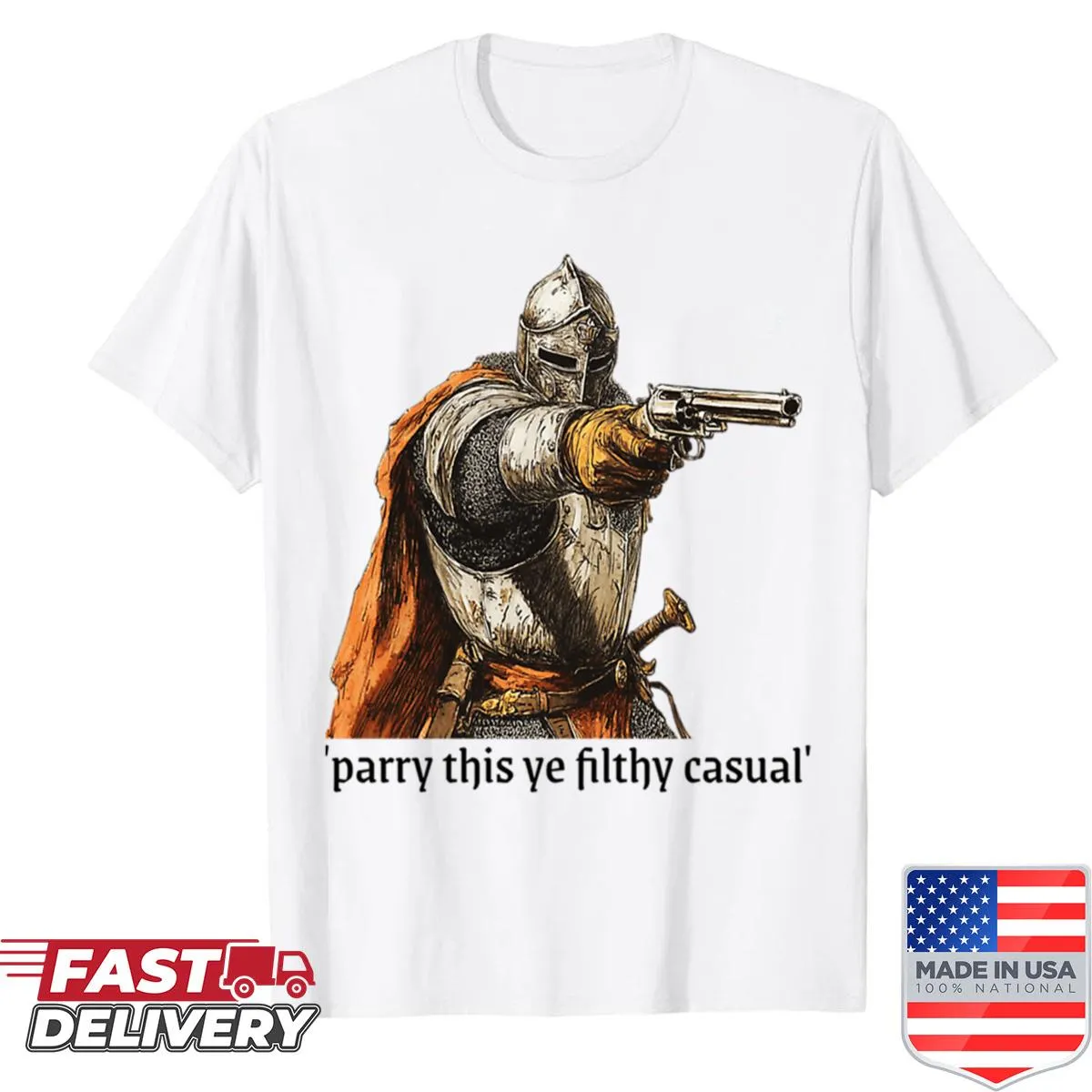 Medieval knight with gun and meme text on T-shirt