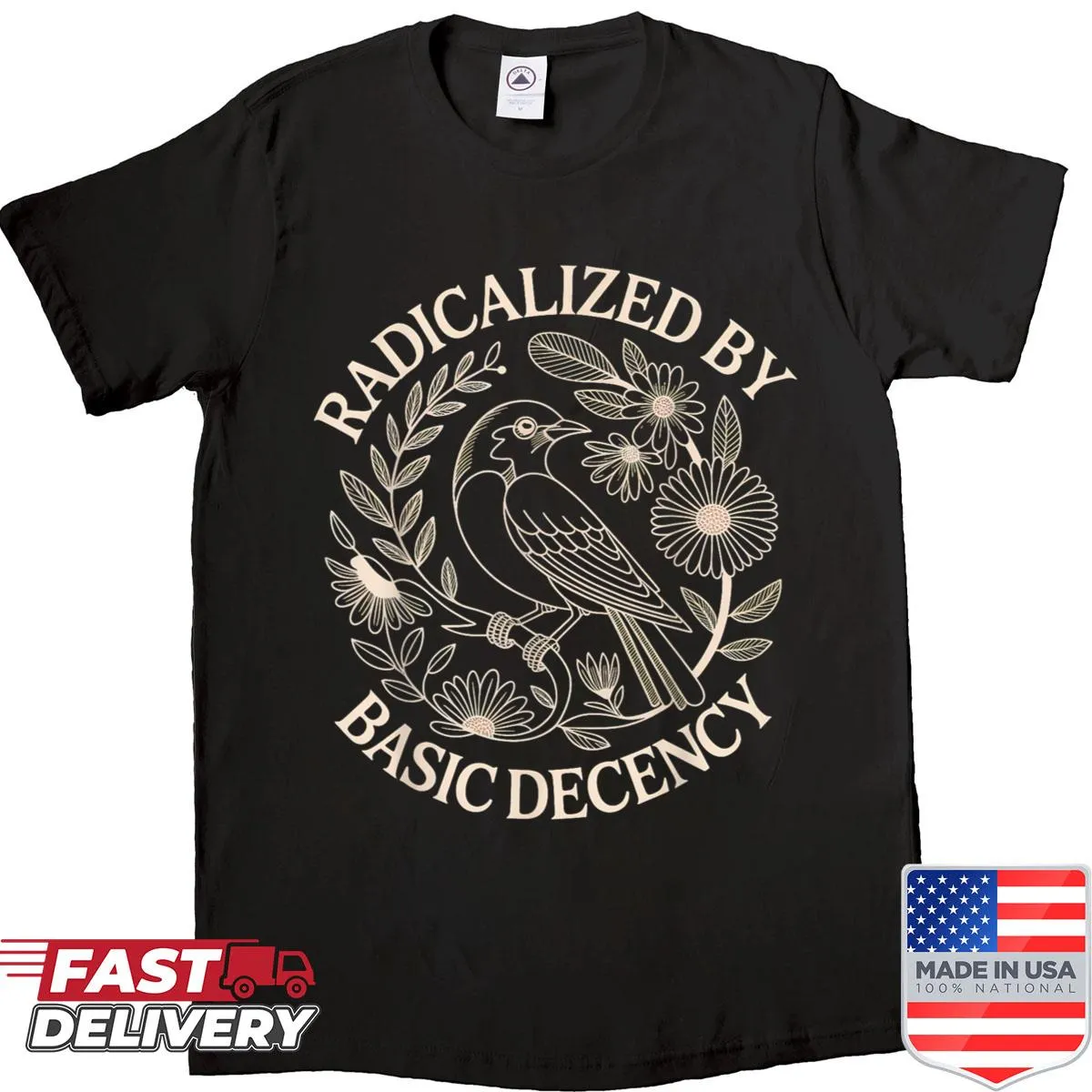 Shirt with a bold message about basic decency