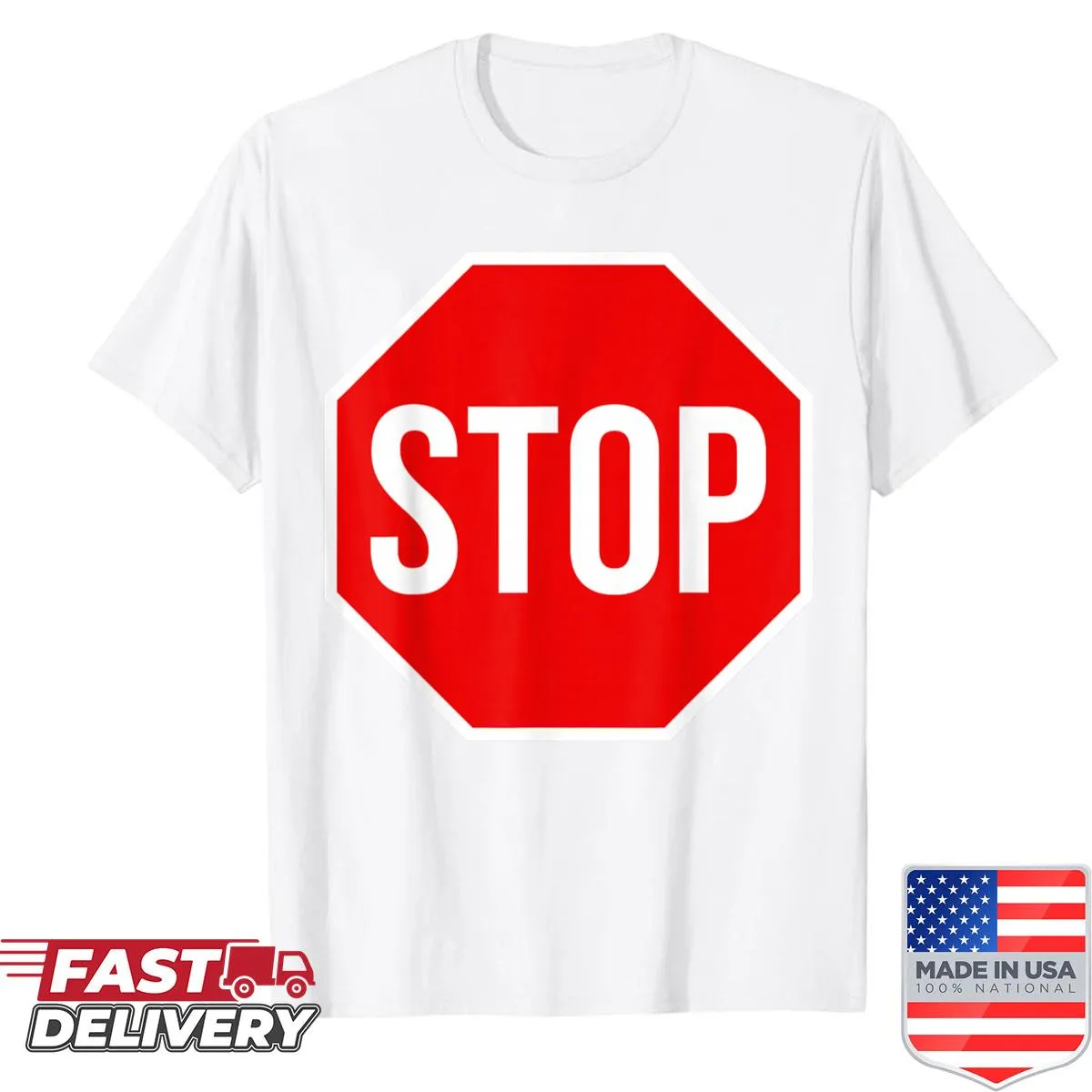 T-shirt featuring a humorous stop sign design.