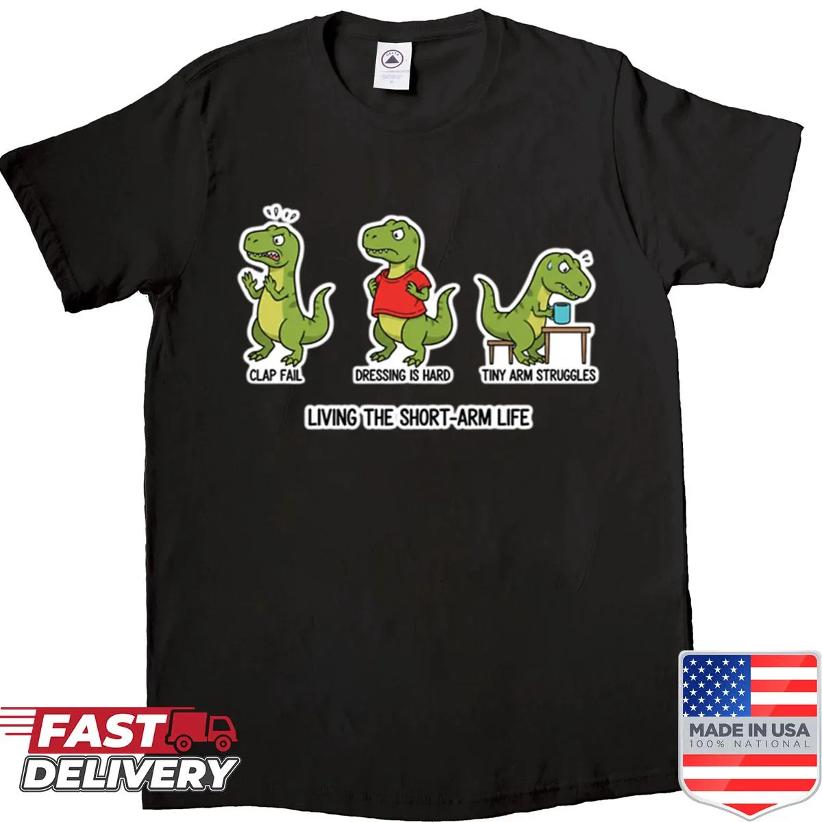 Humorous oversized shirt featuring a T-rex with short arms.