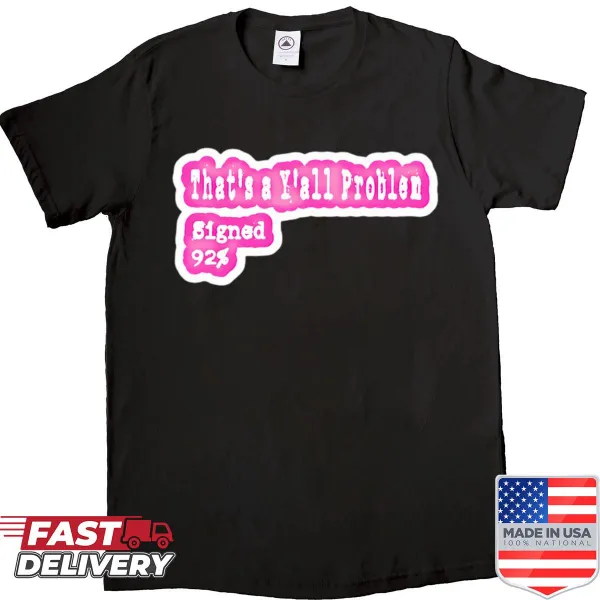 Oversized T-shirt with 'That's A Y'all Problem' text