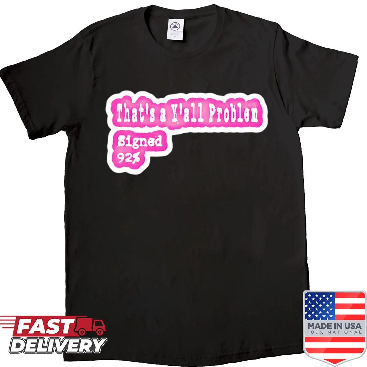Oversized T-shirt with 'That's A Y'all Problem' text