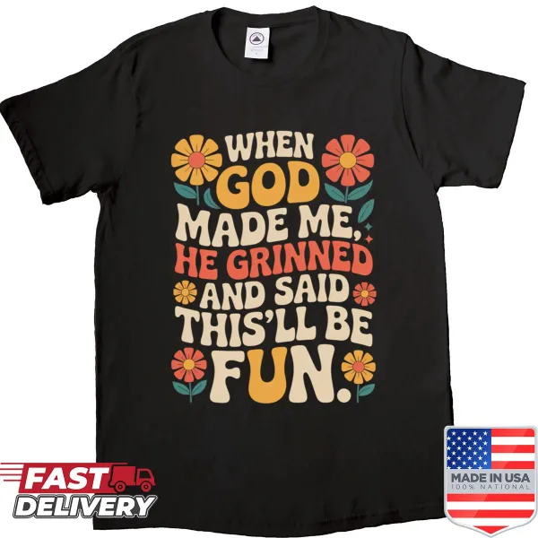 Shirt with a sarcastic graphic about individuality and divine humor.