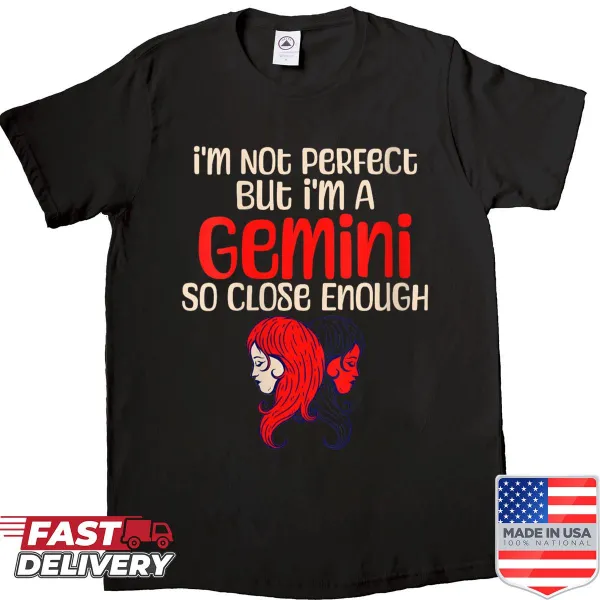 Funny Gemini shirt with the phrase 'I'm Not Perfect But I'm A Gemini'