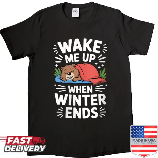 Groundhog Day shirt with humorous slogan