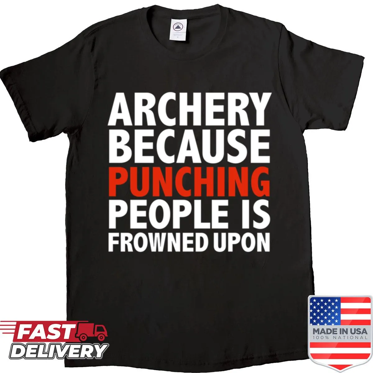 Funny archery shirt with a humorous slogan about not punching people.