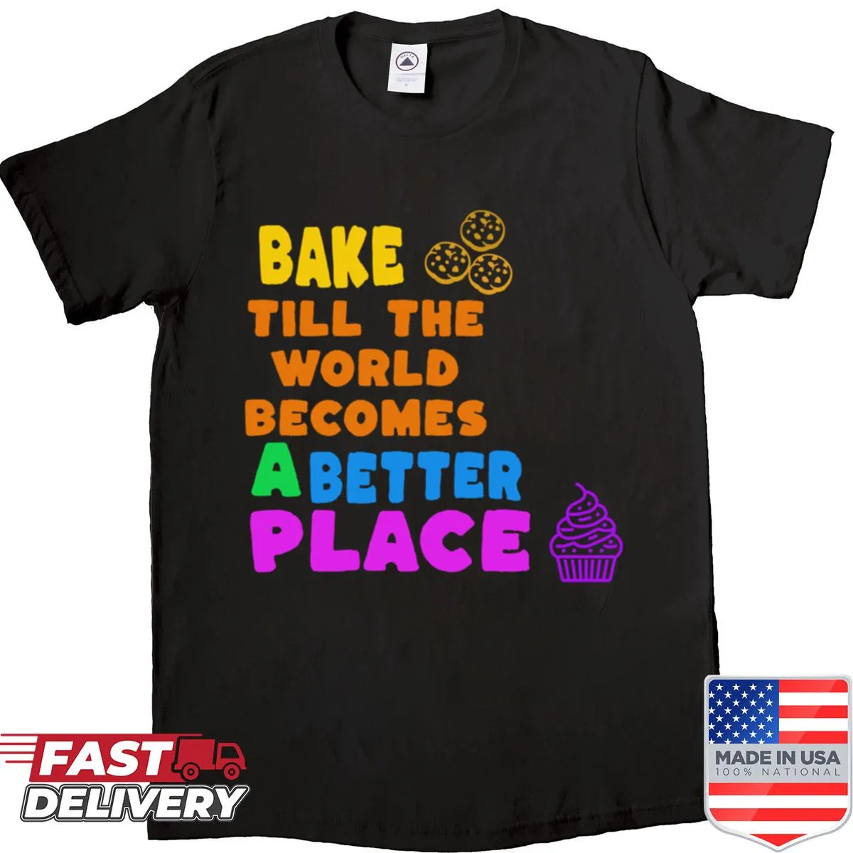 Inspirational baking shirt with a heartwarming message